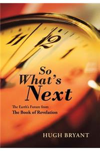 So What's Next