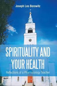 Spirituality and Your Health