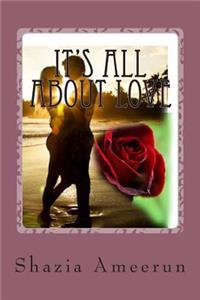 It's All About Love
