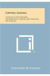 Crystal Gazing