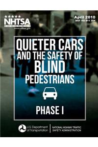 Quieter Cars and the Safety of Blind Pedestrians