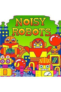 Noisy Robots