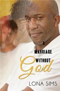 Marriage Without God