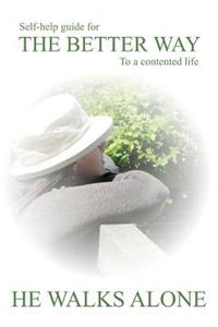 Self-help guide for the better way to a contented life