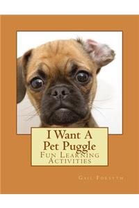 I Want A Pet Puggle