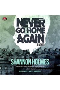 Never Go Home Again