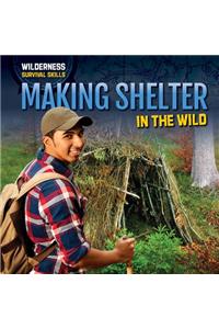 Making Shelter in the Wild