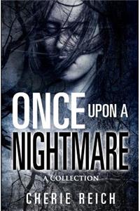 Once upon a Nightmare: A Collection