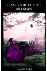 I Custodi della Notte - Alba Oscura