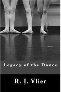 Legacy of the Dance