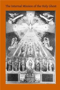 Internal Mission of the Holy Ghost