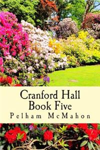Cranford Hall Vol five