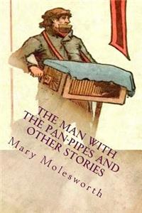 Man With the Pan-Pipes and Other Stories