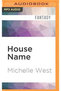 House Name