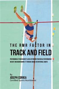 The RMR Factor in Track and Field