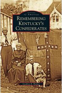 Remembering Kentucky's Confederates