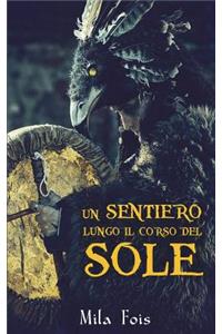 Un Sentiero Lungo Il Corso del Sole