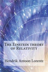 The Einstein theory of Relativity