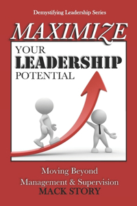 Maximize Your Leadership Potential