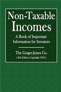 Non-Taxable Incomes: A Book of Important Information for Investors