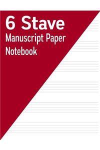 6 Stave Manuscript Paper Notebook
