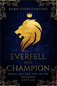 Everfell and Champion