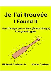 Je l'ai trouvée I Found It