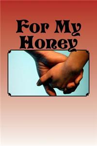 For My Honey