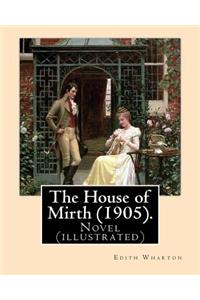 House of Mirth (1905). By