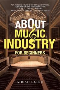 About Music Industry for Beginners