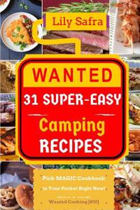 Wanted! 31 Super-Easy Camping Recipes