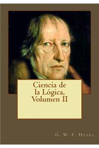 Ciencia de la Lógica, Volumen II