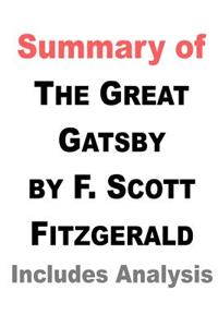 Summary of The Great Gatsby by F. Scott Fitzgerald - Includes Analysis