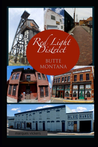 Red-Light District of Butte Montana