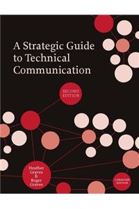 A Strategic Guide to Technical Communication