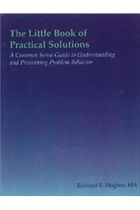 The Little Book of Practical Solutions