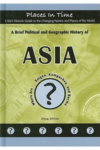 A Brief Political and Geographic History of Asia