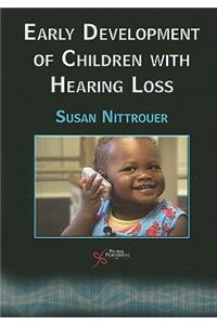 Early Development of Children with Hearing Loss