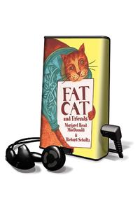 Fat Cat and Friends