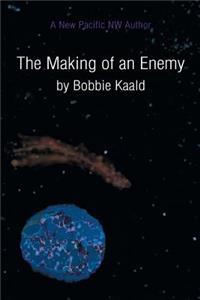 Making of an Enemy