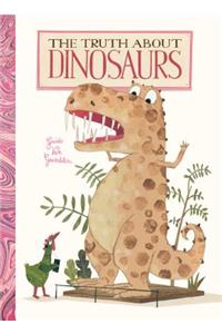 Truth About Dinosaurs