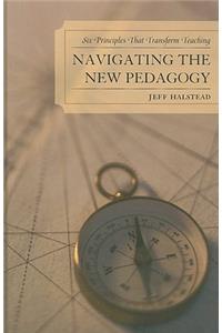 Navigating the New Pedagogy