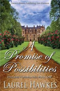 A Promise of Possibilities