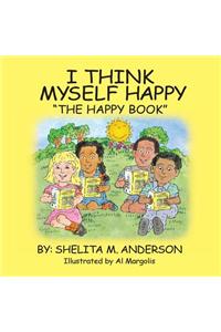 I Think Myself Happy