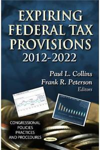 Expiring Federal Tax Provisions 2012-2022