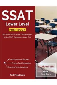 SSAT Lower Level Prep Book: Study Guide & Practice Test Questions for the SSAT Elementary Level Test