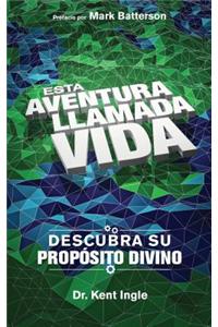 Esta Adventura Llamada Vida