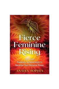 Fierce Feminine Rising