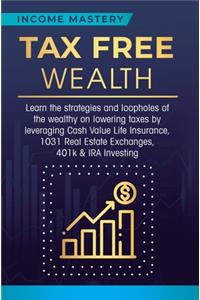 Tax Free Wealth