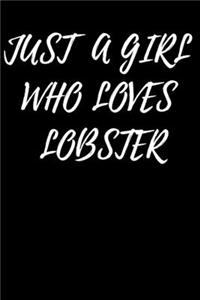 Just A Girl Who Loves LOBSTERs